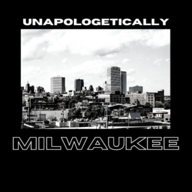 Unapologetically Milwaukee