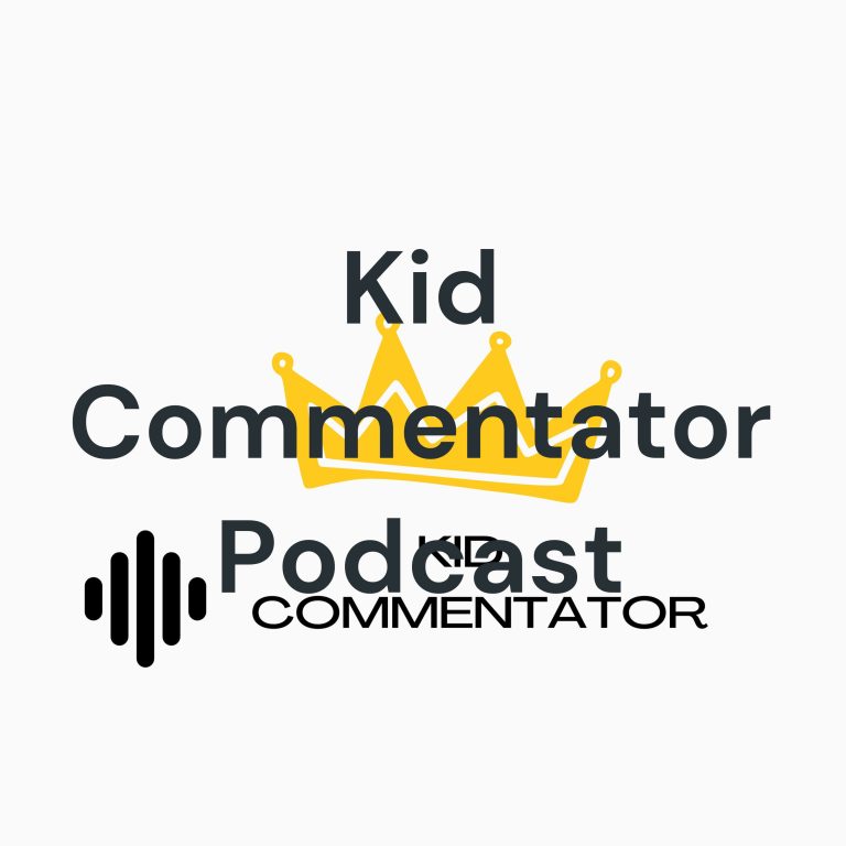Kid Commentator Podcast
